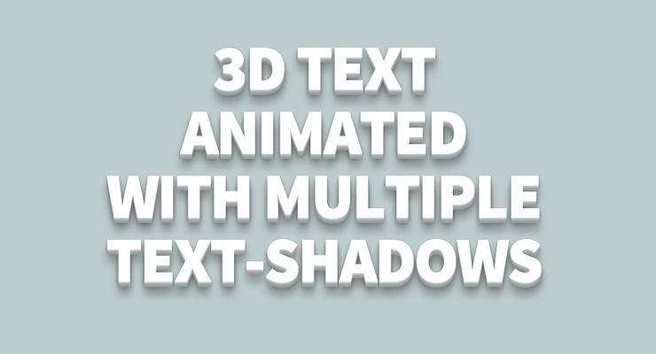 More information about "Multiple TextShadows for 3D Text Effect"