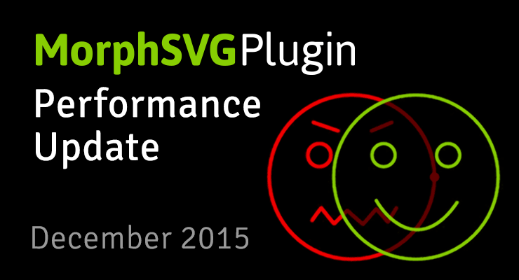 More information about "MorphSVGPlugin Performance Update"