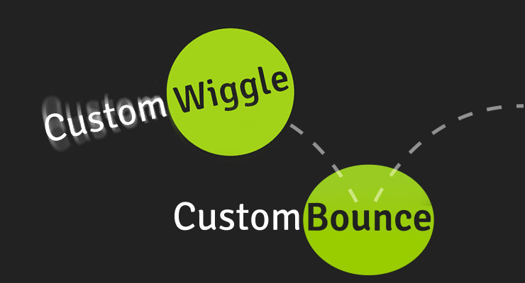 More information about "Introducing CustomWiggle and CustomBounce"