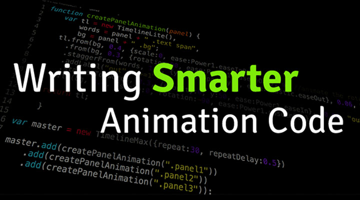 Writing Smarter Animation Code