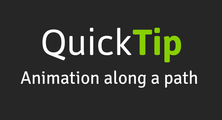 More information about "QuickTip: Animation along a path"